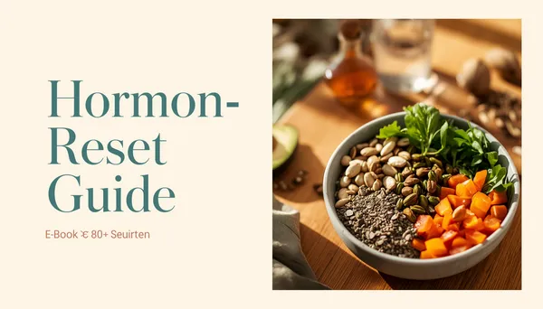 Produktcover: Hormon-Reset Guide — Dein Leitfaden für natürliche Hormonbalance — wissenschaftlich fundiert, praxisnah und ohne Bro-Science.